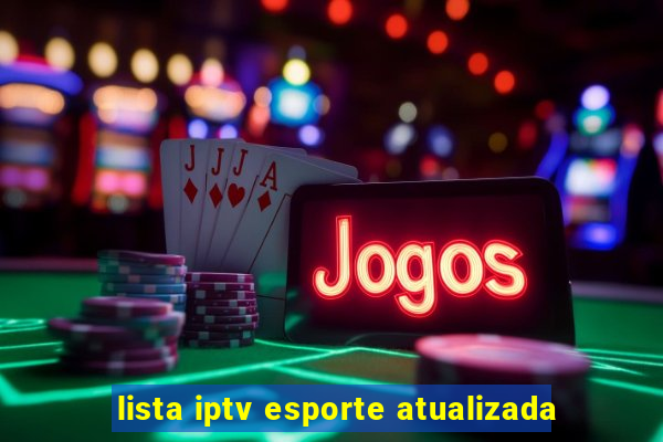 lista iptv esporte atualizada